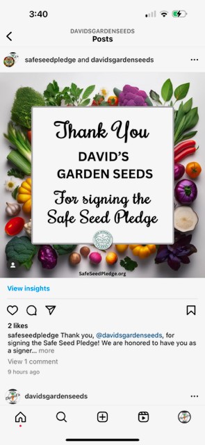 We signed the Seed Integrity Pledge so you know you can trust us for the best seeds, always safe, and never GMO! We signed the Seed Integrity Pledge so you know you can trust us for the best seeds, always safe, and never GMO!